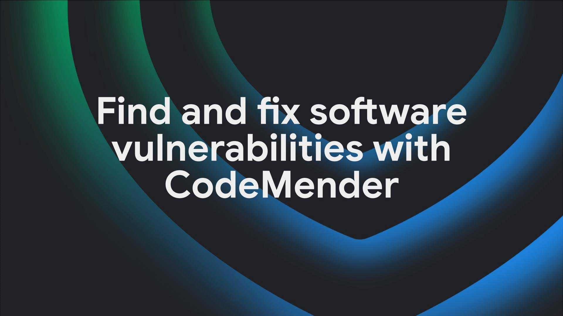 Google CodeMender Is Now in Preview - an AI Agent That Finds, Proves, and Fixes Code Vulnerabilities