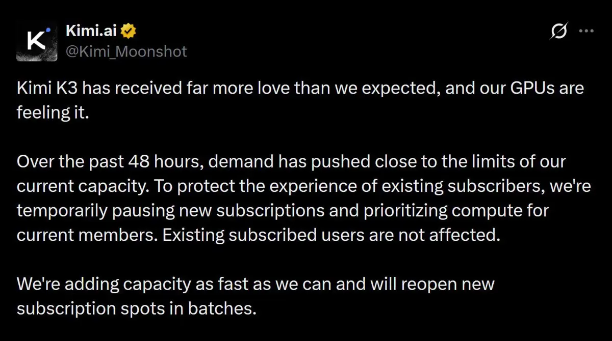 @Kimi_Moonshot X post announcing Kimi K3 subscription pause due to GPU capacity limits on July 19 2026