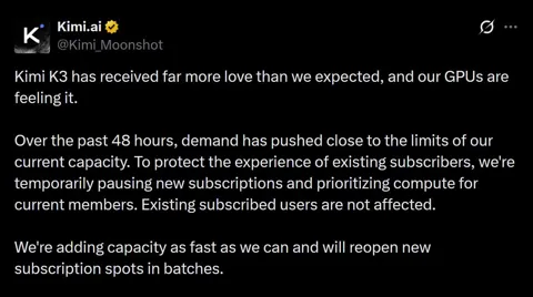 @Kimi_Moonshot X post announcing Kimi K3 subscription pause due to GPU capacity limits on July 19 2026