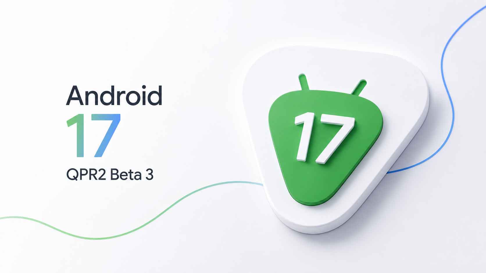 Android 17 QPR2 Beta 3 Drops With Four New Pixel Features and a Call Forwarding Security Overhaul
