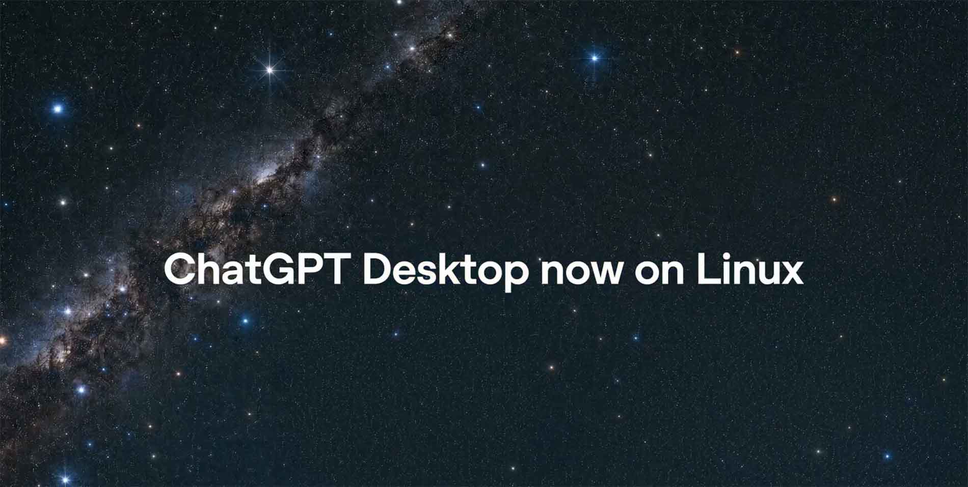 OpenAI Launches ChatGPT Linux App for Desktop