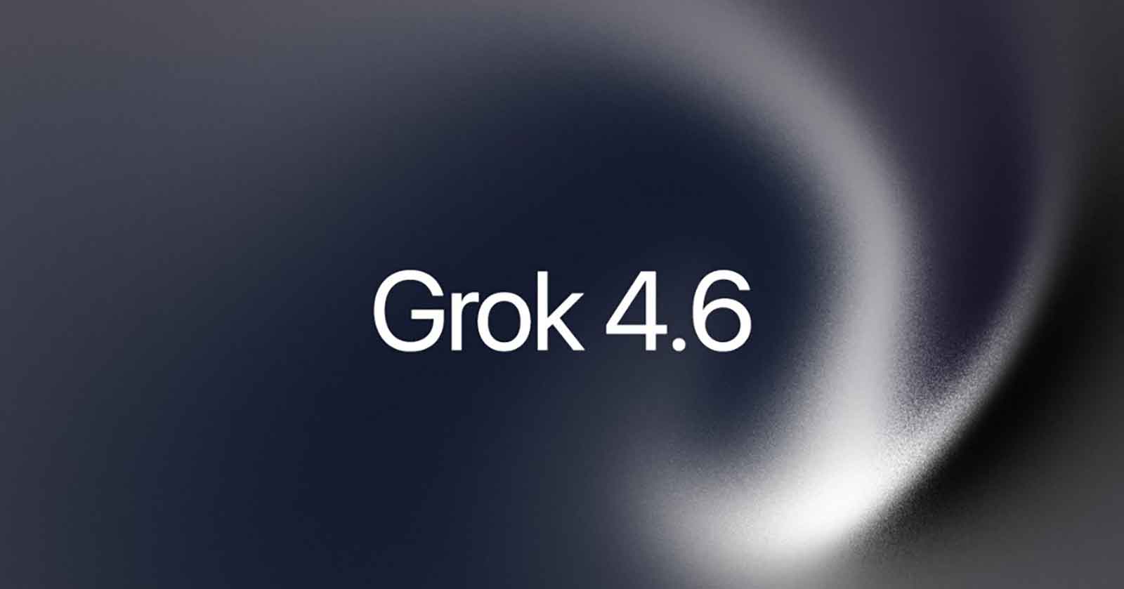 xAI Launches Grok 4.6 at $2 per Million Tokens - Half the Price of Rival Frontier Models