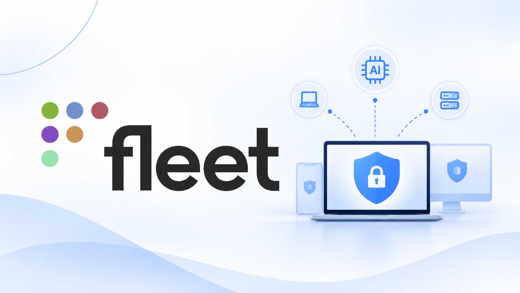 Fleet Joins Anthropic's Project Glasswing to Test AI-Driven Endpoint Security