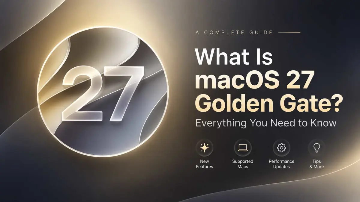 macOS 27 Golden Gate with a glossy 27 icon over a blue Liquid Glass-inspired landscape.